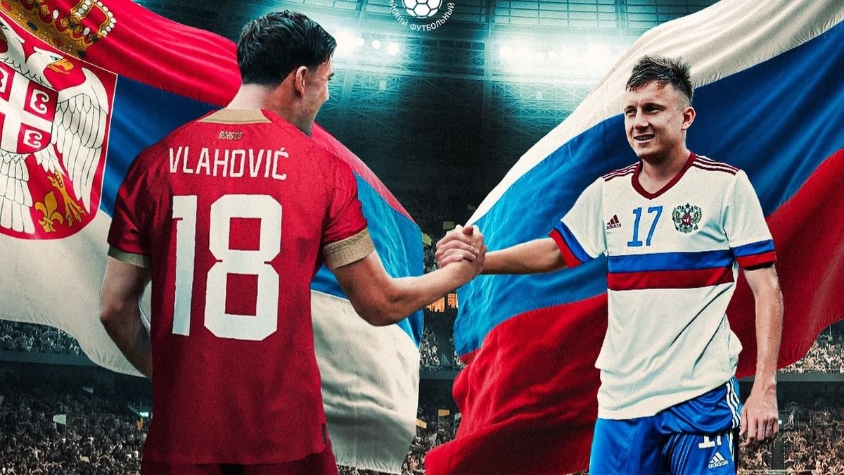 Збірна Росія зіграє товариський матч із Сербією - реакція ФІФА та УЄФА